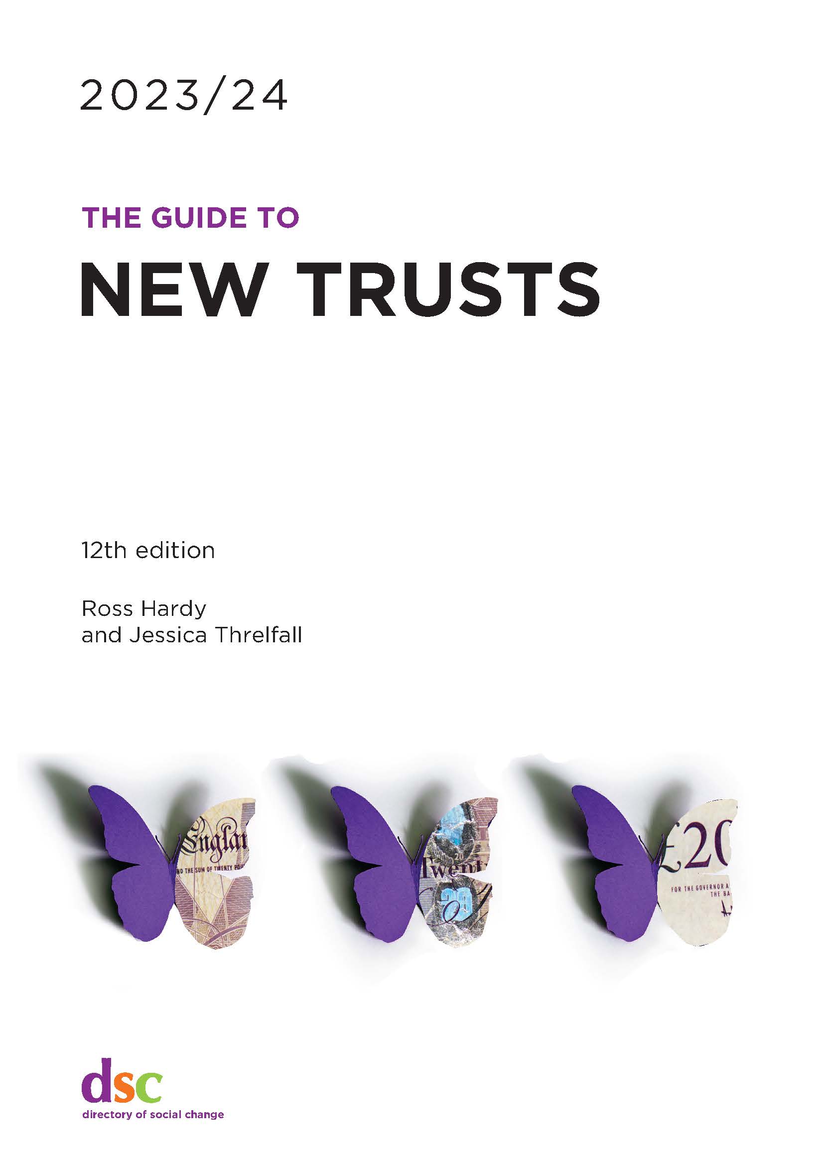 Directory of Social Change The Guide to New Trusts 2023/24